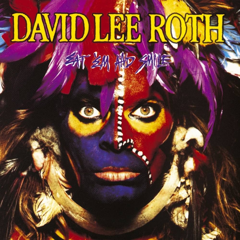 Memories in Wax #5 – David Lee Roth – Eat ‘Em and Smile